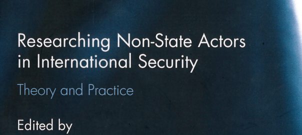 Researching Non-State Actors in International Security – Now Open Access
